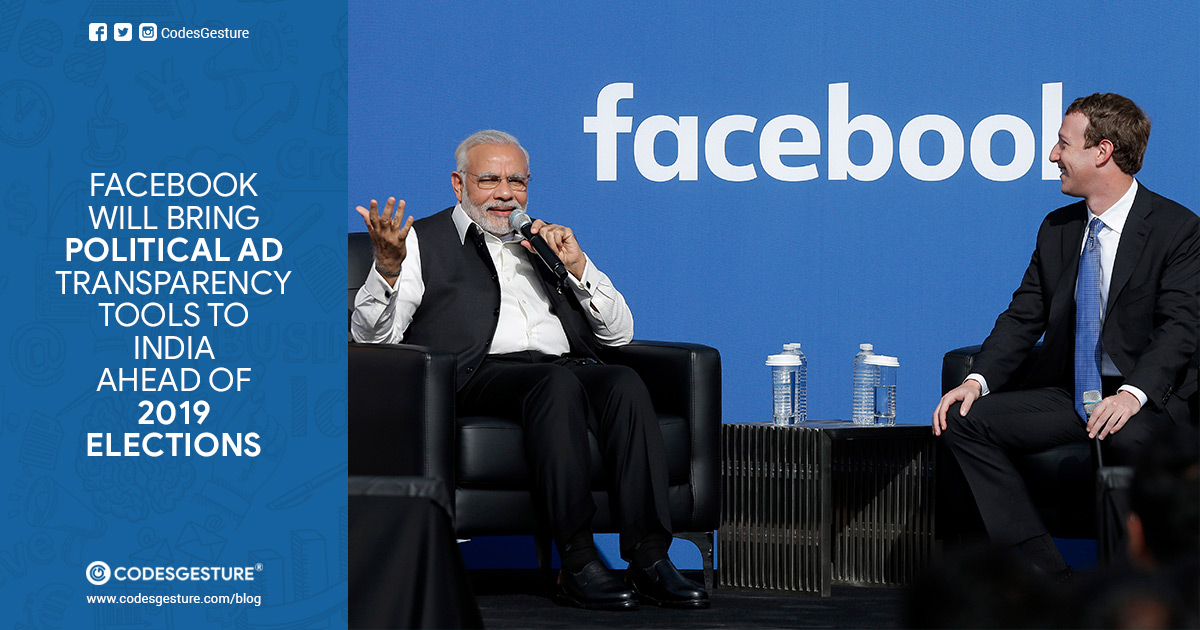Facebook Will Bring Political Ad Transparency Tools to India Ahead Of 2019 Elections
