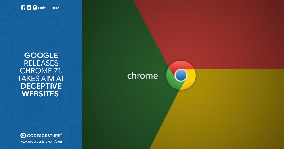 Google Releases Chrome 71 Version, New Google Chrome Download, Download New Chrome 71, New Chrome Update 71